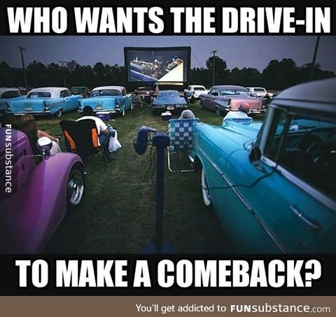 Drive-in movies were awesome