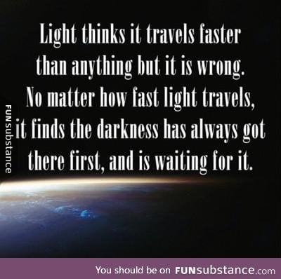 Light thinks it travels faster than anything