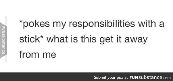 Urgh dealing with life is too much