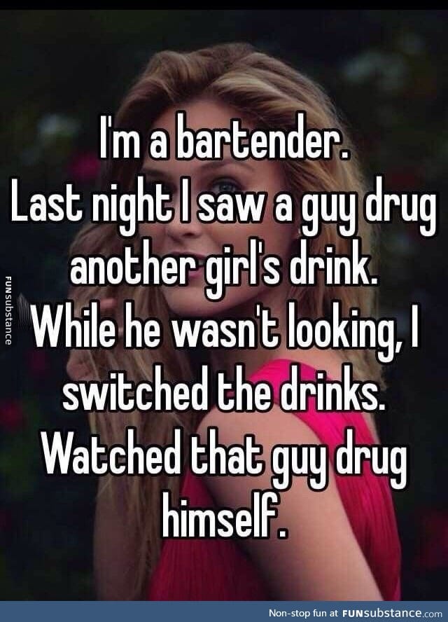 Don't do that in front of bartenders