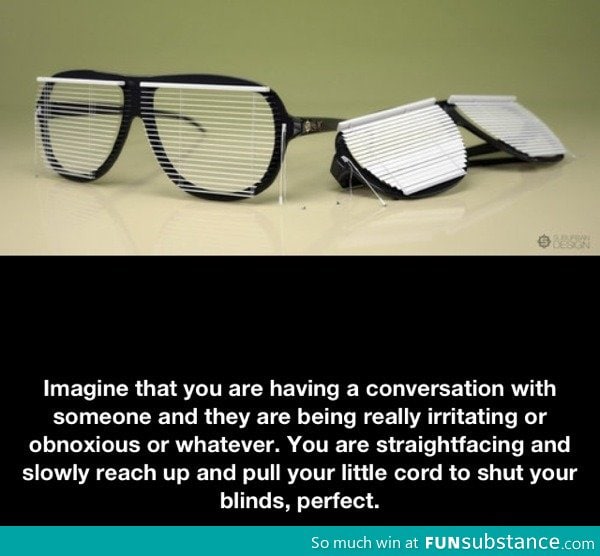 Glasses with blinds