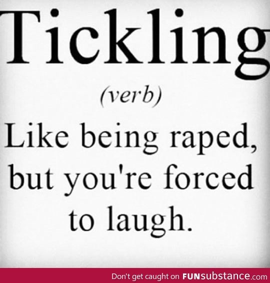 The real definition of Tickling