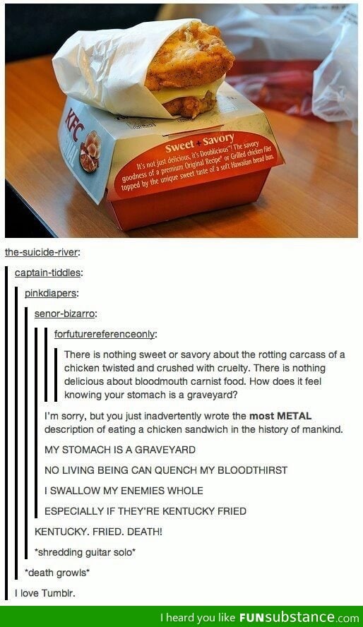 The most metal description of eating a chicken