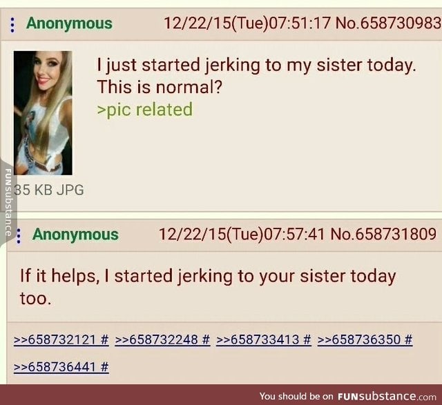 Anon jerked off to his sister