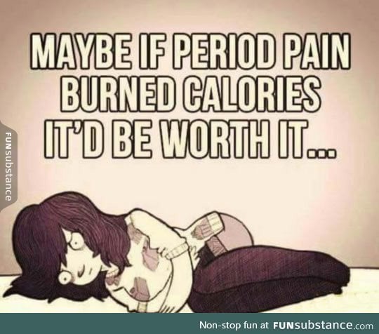 Period pain has no pros