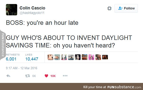 Daylight savings time is simultaneously the best and worst idea ever