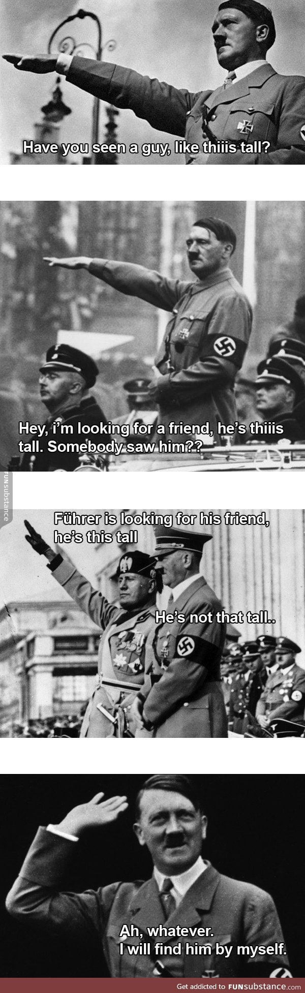 Führer is looking for his friend