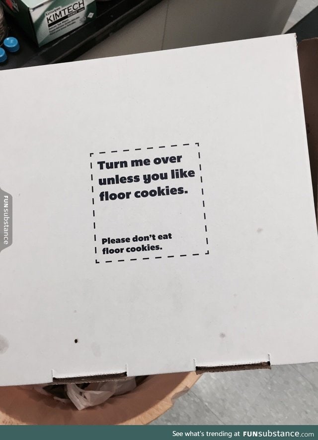 The cookie store has a funny tip on the bottom of their box