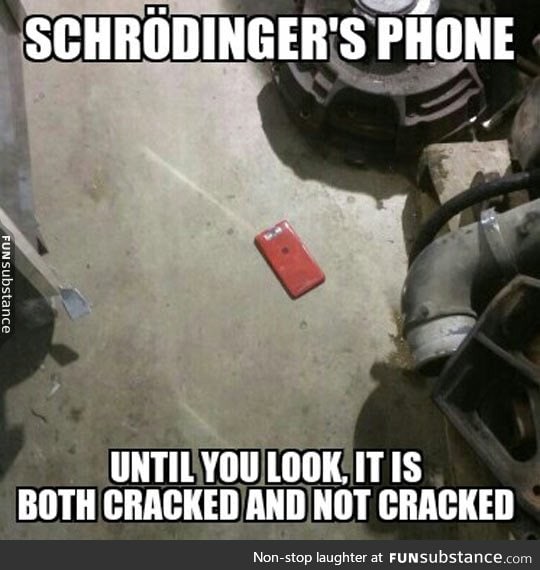 Schrödinger's Cell Phone