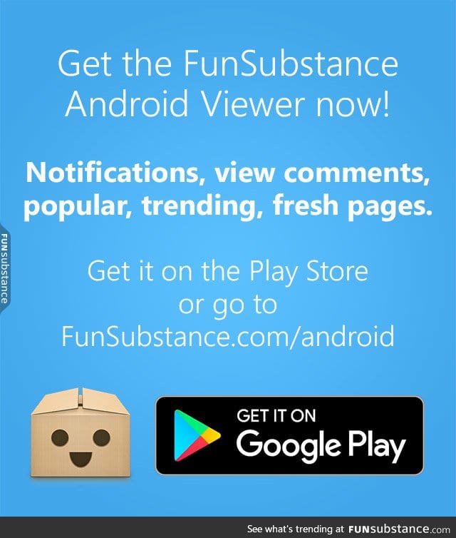 Get The FunSubstance Android Viewer!