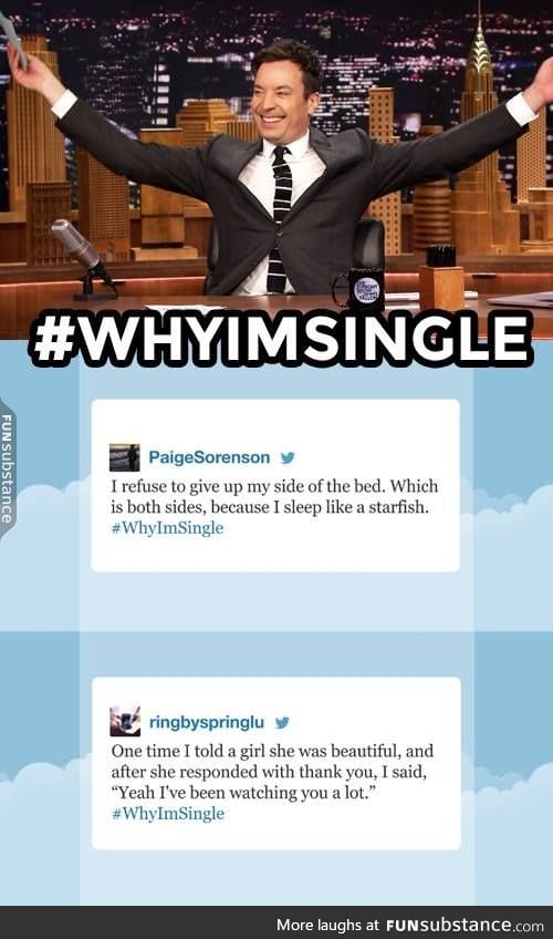 #WhyI'mSingle