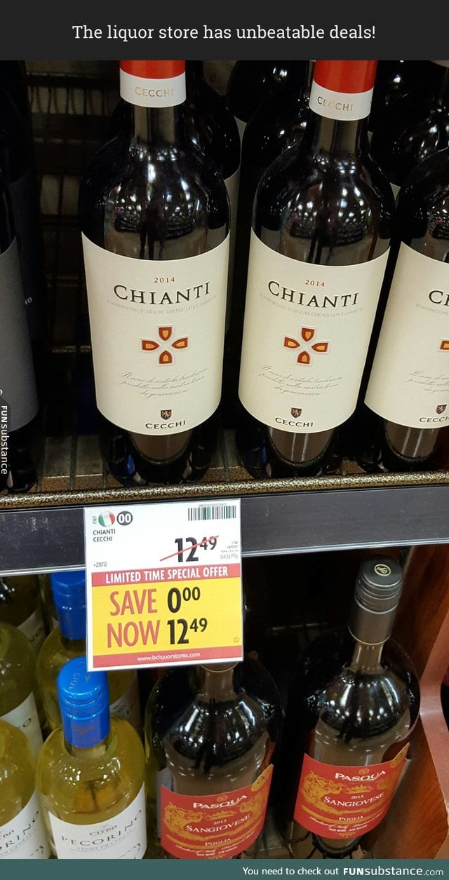 The liquor store has unbeatable deals!