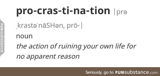 Procrastination defined