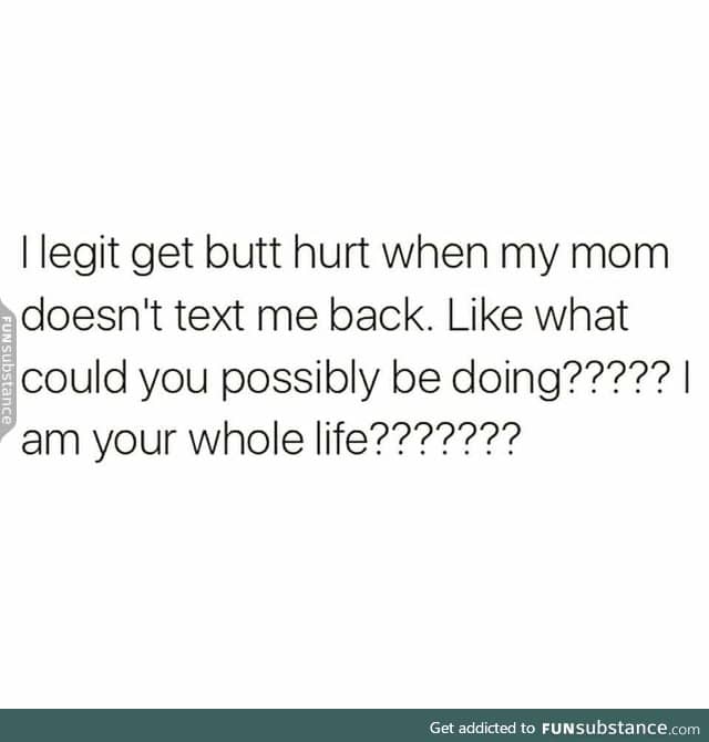 Mom why