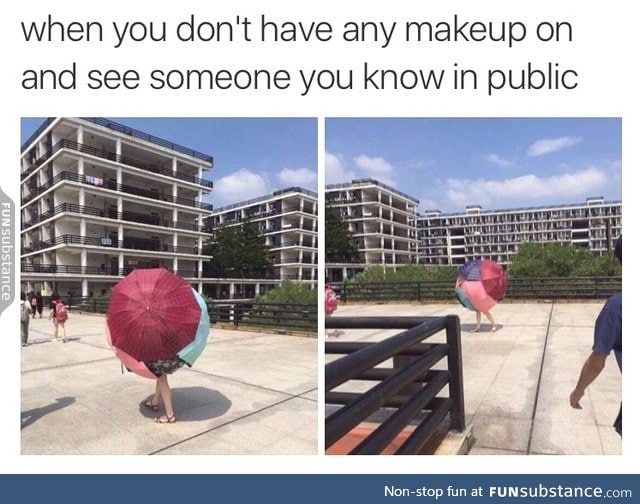 This would be me if I gave a f*ck about makeup