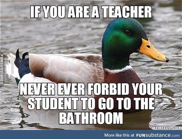 It can lead to health problems or a trauma if something leaks in the classroom