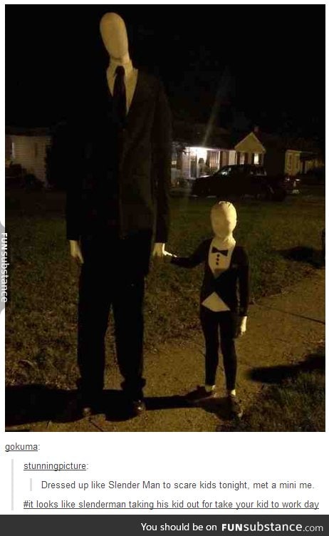 Take your slenderchild to work day