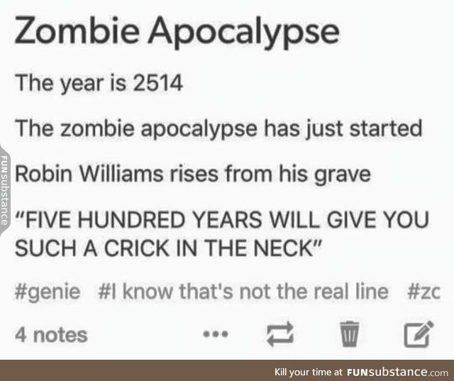 I would actually look forward to this Zombie Apocalypse