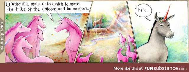 unicorns mate...