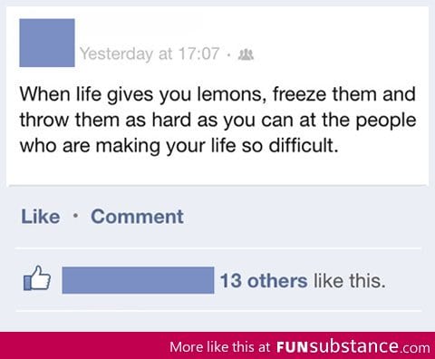The right thing to do when life gives you lemons
