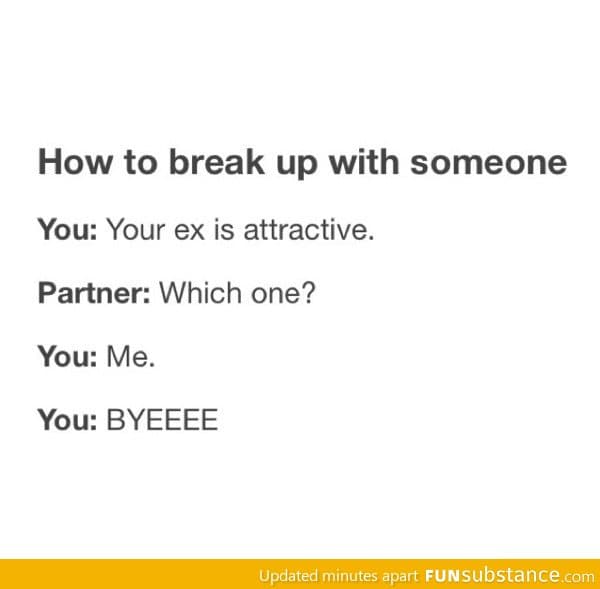 How to break up with someone