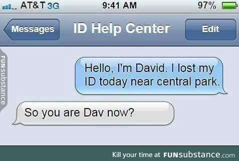 Dav? David? Id? 