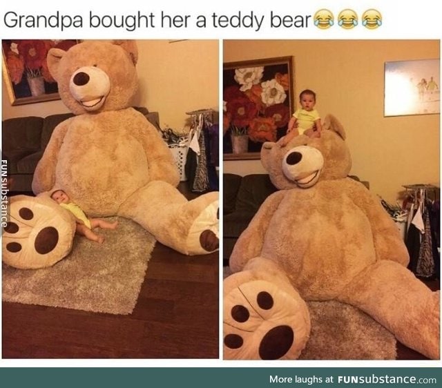 That teddy bear can last a lifetime