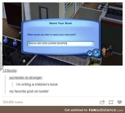 Once I had my children mass produce books in the sims until I was rich