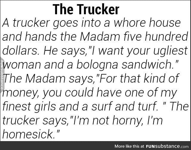 The trucker