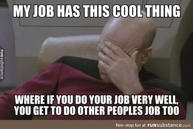 Unfortunate aspect of most jobs