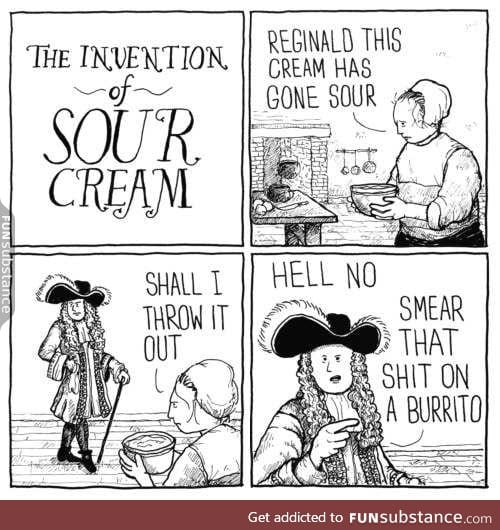 The invention of sour cream