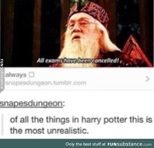 Of course it is, Dumbledore said it :p