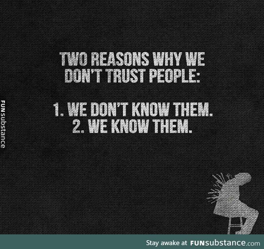 Reasons We Don't Trust People