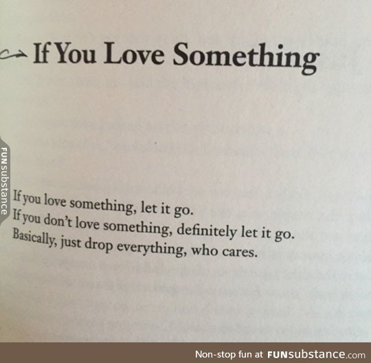 If you love something, read this