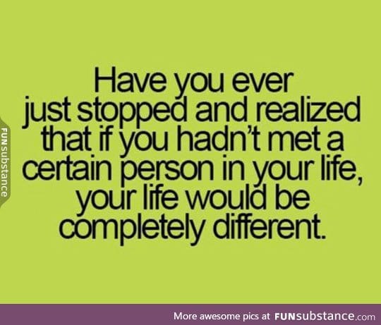 Have you ever stopped and realized