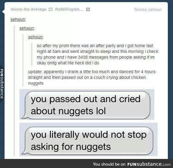 Chicken nuggets are basically hot chicks