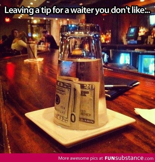 If you don't like your waiter