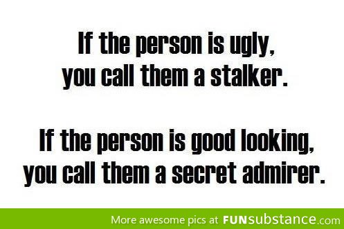 Stalker vs Secret Admirer