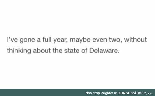 Does Delaware even exist anymore?