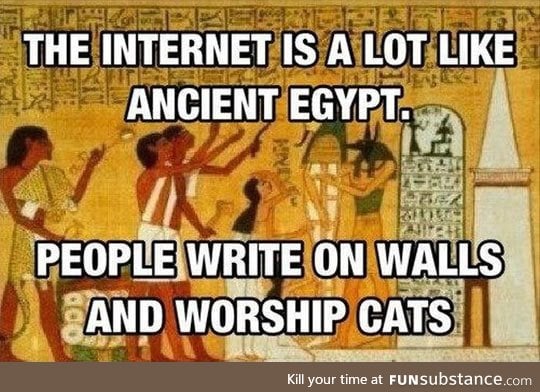 It's Just Like Ancient Egypt