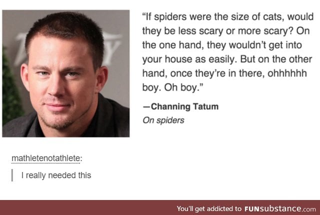 Is Channing Tatum alright