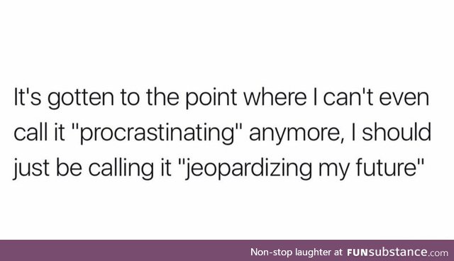 Not procrastination