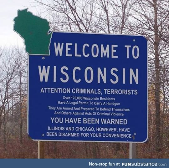Welcome to Wisconsin, You Have Been Warned