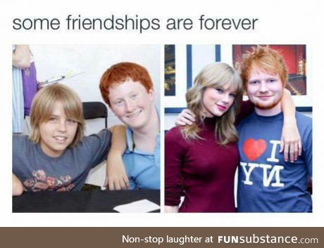 Some friendships last forever.