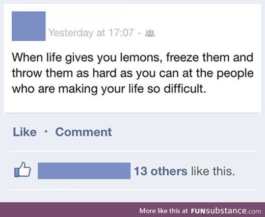 How to react when life gives you lemons