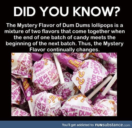 Mystery flavor of dum dums