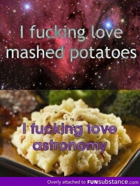 I do like mashed potatoes