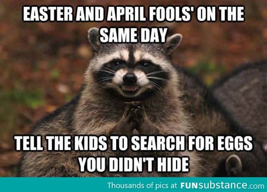 Easter and April Fools