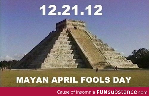 Mayan april fools day