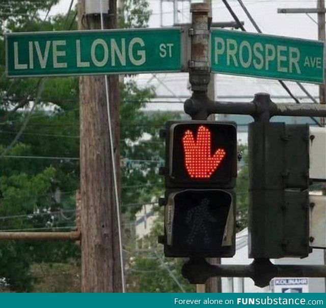 At the corner of Live Long and Prosper